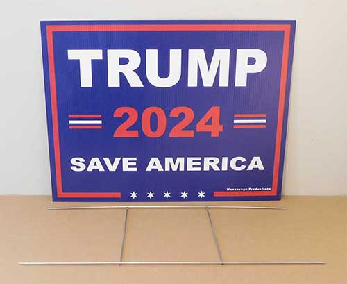 Trump 2024 Save America sign $20 plus $15 shipping.