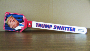 Trump Swatter by Mansavage Productions purchase here.
